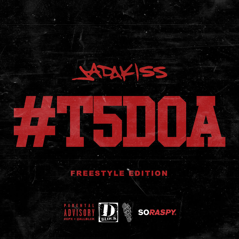 “#T5DOA: Freestyle Edition” la compilation di freestyle di Jadakiss, è fuori.