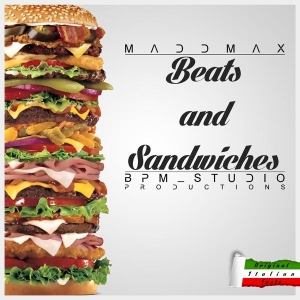 MaddMax-Beats-And-Sandiwches