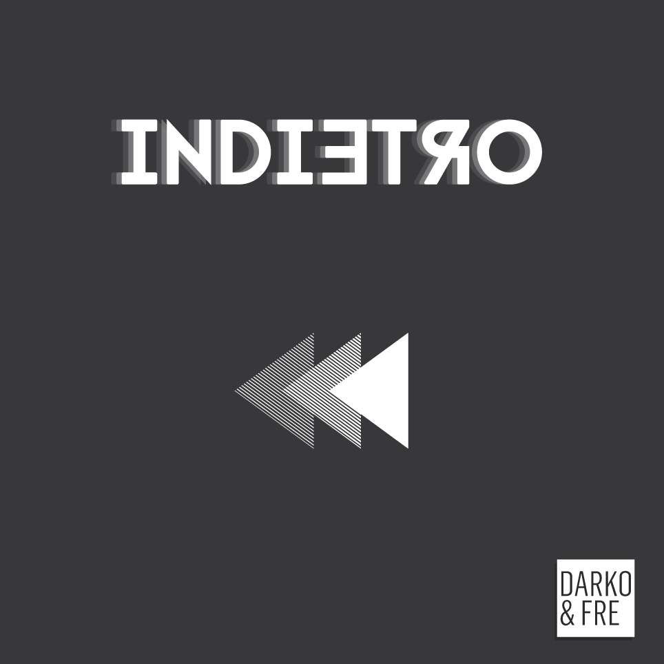 Darko e Fre pubblicano “Indietro EP” in free-download!