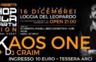 Kaos One & Dj Craim – 16 dicembre @ Vogogna (VB)