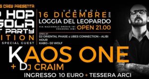 Kaos One & Dj Craim – 16 dicembre @ Vogogna (VB)