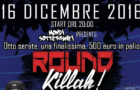 Terzo Round Killah | 16 dicembre 2016